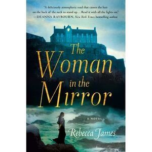 The Woman in the Mirror -- Rebecca James